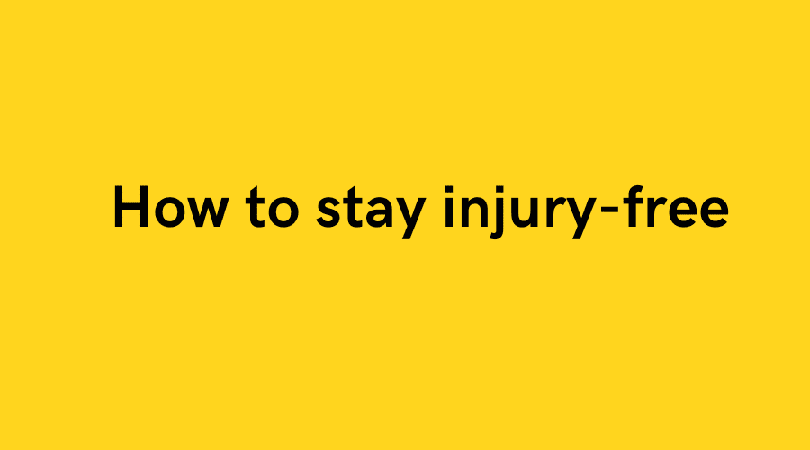 How to stay injury-free